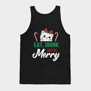 Cute Cat Eat Drink and Be Merry Christmas Gift Tank Top